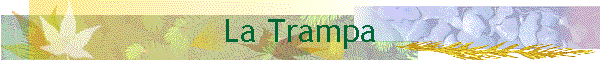 La Trampa